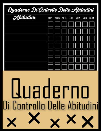 Quaderno Di Controllo Delle Abitudini: 120 Pagine Con Tracker Giornaliero Pianificatore Abitudini Tracker Calendario Per Obiettivi MENSILI