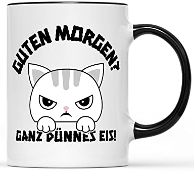 Guten Morgen? Ganz Dünnes Eis! Katze Morgenmuffel Tasse, Farbe: schwarz