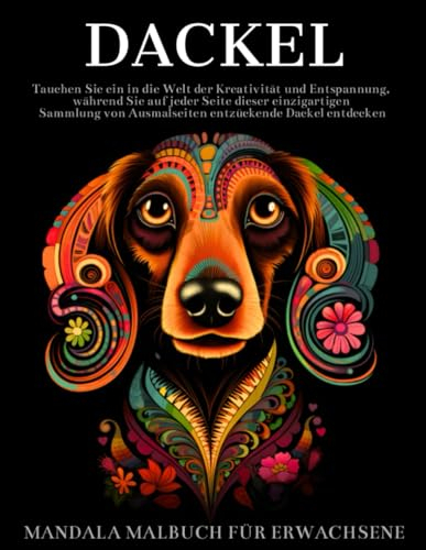 Dackel Malbuch Für Erwachsene: Dackel Mandalas Designs,Geschenke für Hundeliebhaber