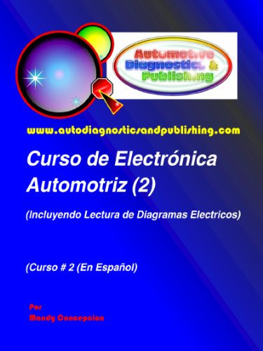 Curso de Electrónica Automotriz 2 (Serie de Electrónica Automotriz)