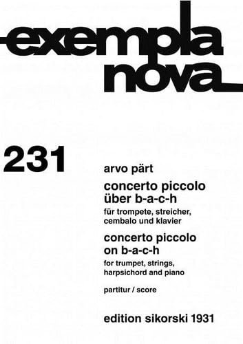 Concerto piccolo über B-A-C-H: für Trompete, Streicher, Cembalo und Klavier. 231. basso continuo, strings, harpsichord, piano. Partition de poche.
