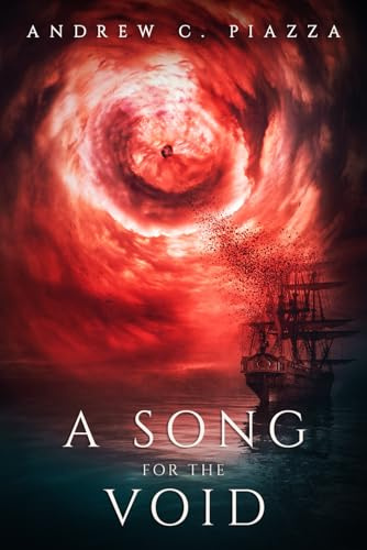 A Song For The Void: A Historical Horror Novel (The Cosmic Horror Cycle)