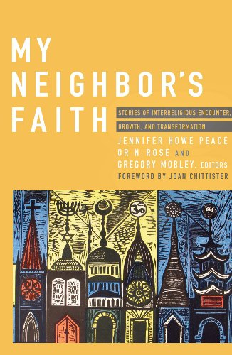 My Neighbor's Faith: Stories of Interreligious Encounter, Growth, and Transformation (English Edition)