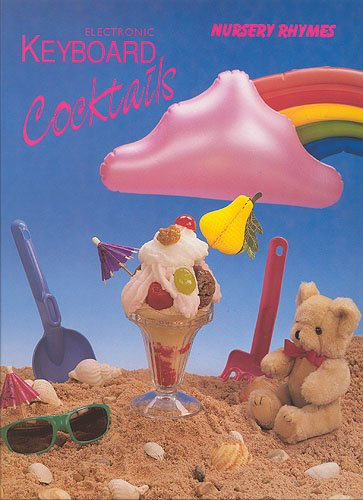 Electronic Keyboard Cocktails : Nursery Rhymes
