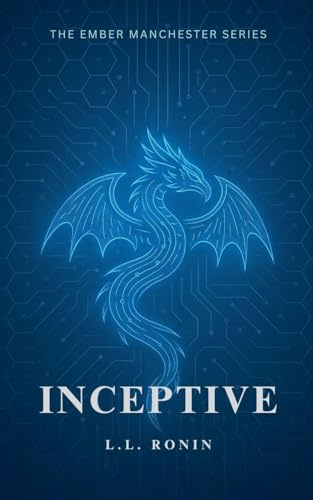 Inceptive (The Ember Manchester, Band 1)