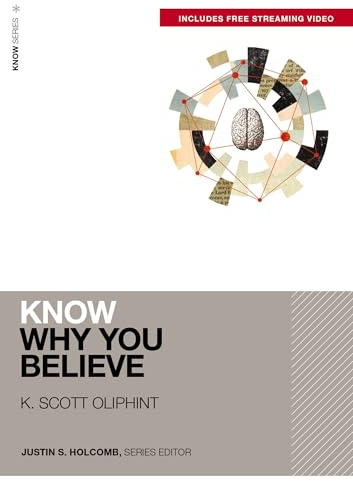 Know Why You Believe (Includes Free Streaming Video) (KNOW Series)