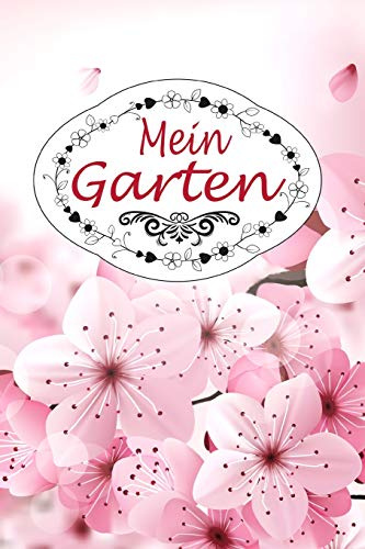 Mein Garten: Notizbuch / 150 Seiten / Kariert / DIN A5+ / Perfektes Geschenk für Gartenfreunde und Hobbygärtner