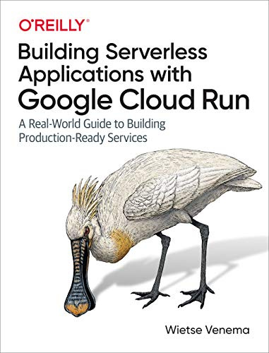 Mastering Serverless Applications with Google Cloud Run: A Real-World Guide to Building Production-Ready Services