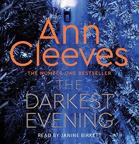 The Darkest Evening: The Ninth Chilling Mystery in the Vera Stanhope Series