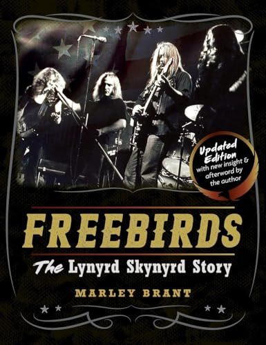 Freebirds: The Lynyrd Skynyrd Story