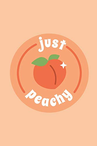Just peachy | Notebook: Peach notebook, Peach gifts for men and women | Lined notebook/journal/logbook