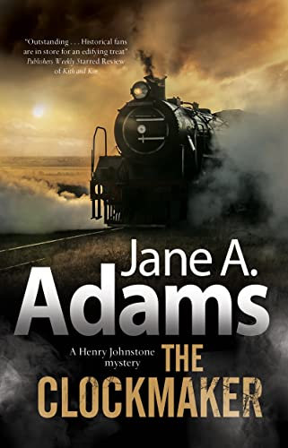 The Clockmaker: 4 (A Henry Johnstone 1930s Mystery)