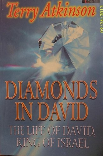 Diamonds In David: The Life Of David, King Of Israel