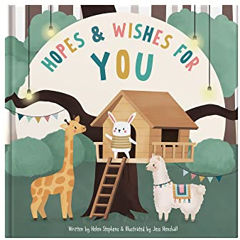 Hopes & Wishes For You: A Heartwarming Hardcover Keepsake Picture Book | A Legacy Of Love
