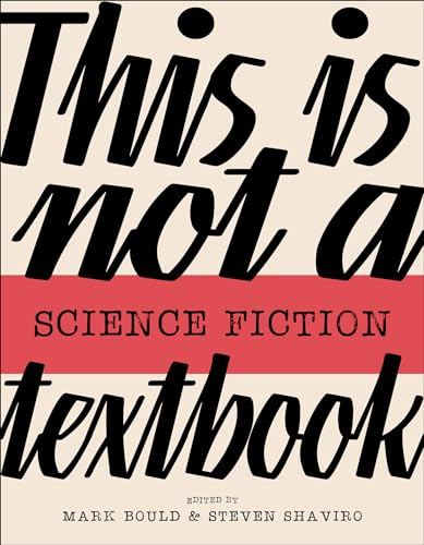 This Is Not a Science Fiction Textbook (This Is Not a...Textbook)