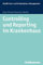 Controlling und Reporting im Krankenhaus (Health Care- und Krankenhaus-Management, Band 6)