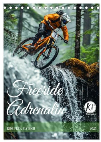 Freeride Adrenalin (Tischkalender 2025 DIN A5 hoch), CALVENDO Monatskalender: Erleben Sie die Rasanz des Freeride-Biking in jedem Monat (CALVENDO Sport)