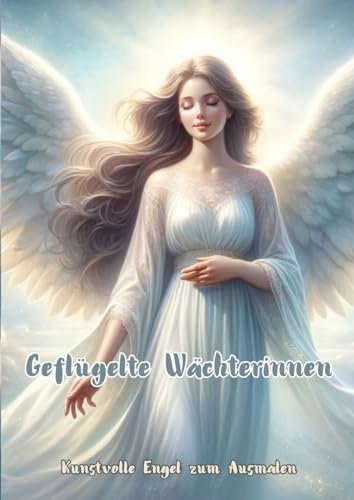 Geflügelte Wächterinnen: Kunstvolle Engel zum Ausmalen