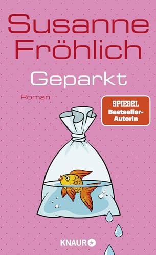 Geparkt: Roman | SPIEGEL Bestseller