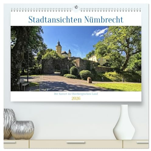 Stadtansichten Nümbrecht - Der Kurort im Oberbergischen Kreis (hochwertiger Premium Wandkalender 2026 DIN A2 quer), Kunstdruck in Hochglanz: Ein ... und zu Holsteins Mühle (CALVENDO Orte)