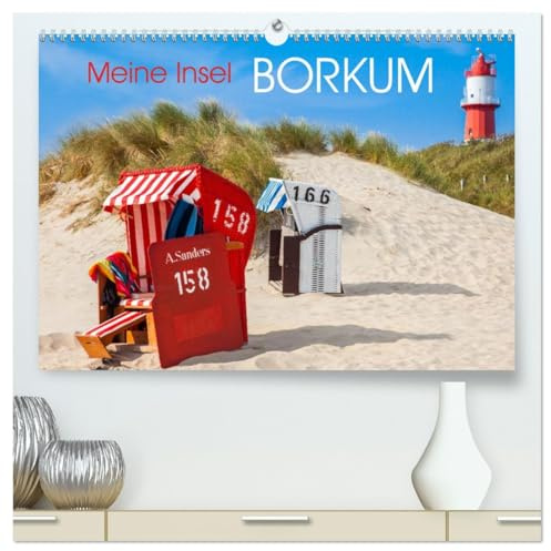 Meine Insel Borkum (hochwertiger Premium Wandkalender 2026 DIN A2 quer), Kunstdruck in Hochglanz: Prächtige Bilder der beliebten Nordseeinsel (CALVENDO Orte)