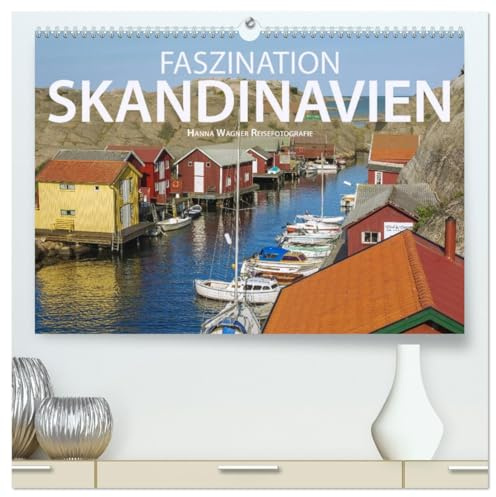 Faszination Skandinavien (hochwertiger Premium Wandkalender 2026 DIN A2 quer), Kunstdruck in Hochglanz: Hanna Wagner zeigt bezaubernde Impressionen aus Schweden und Norwegen. (CALVENDO Orte)