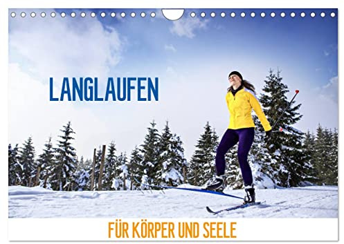 Langlaufen - für Körper und Seele (Wandkalender 2026 DIN A4 quer), CALVENDO Monatskalender: Anstrengung für den Körper, Entspannung für die Seele (CALVENDO Sport)