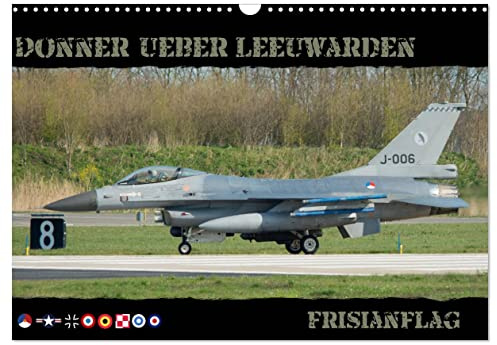 Donner ueber Leeuwarden (Wandkalender 2026 DIN A3 quer), CALVENDO Monatskalender: Kampfflugzeuge vom Frisianflag (CALVENDO Technologie)