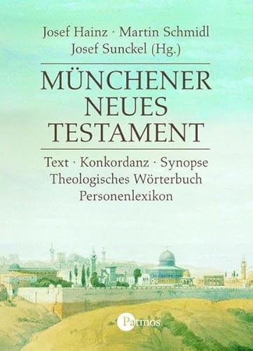 Münchner Neues Testament: CD-ROM inklusive Begleitbuch: Text, Konkordanz, Synopse Theologisches Wörterbuch, Personenlexikon. Für Windows ab 98