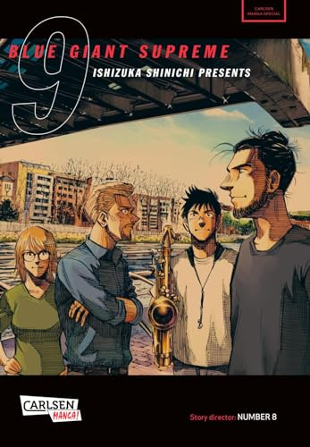 Blue Giant Supreme 9: Music makes the world go round! | Wunderschön erzählte Slice-of-Life-Manga-Serie ab 14 Jahren über einen jungen Saxophonisten und seinem Traum von einer Musiker-Karriere