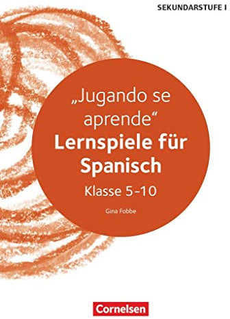 Lernspiele Sekundarstufe I - Spanisch - Klasse 5-10: Jugando se aprende - Kopiervorlagen