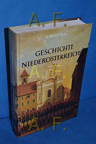 Geschichte Niederösterreichs (Geschichte der österreichischen Bundesländer)