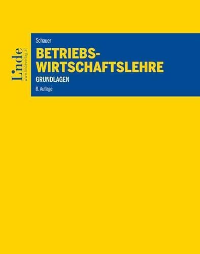 Betriebswirtschaftslehre: Grundlagen (Linde Lehrbuch)