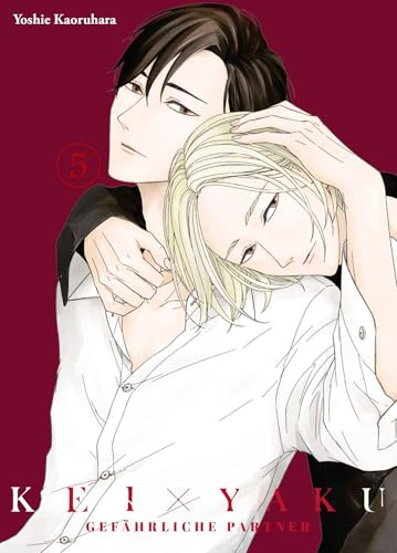 Kei x Yaku: Gefährliche Partner 05: Nervenkitzel pur mit Polizei, Yakuza, Action und Romantik in einer düsteren und gefährlichen Welt