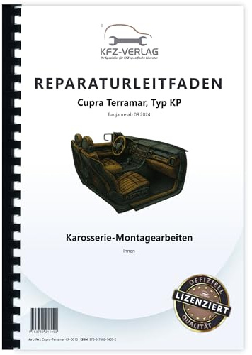Cupra Terramar KP ab 2024 Karosserie Montagearbeiten Innen Reparaturanleitung Buch Werkstatthandbuch Reparaturhandbuch Reparaturleitfaden KFZ-Verlag
