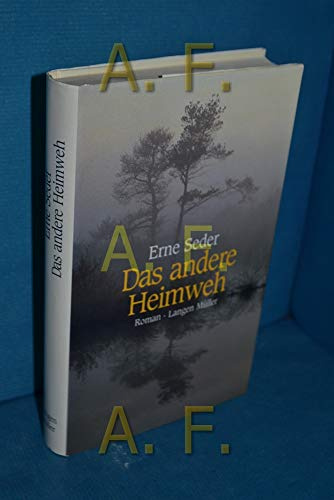 Das andere Heimweh: Roman