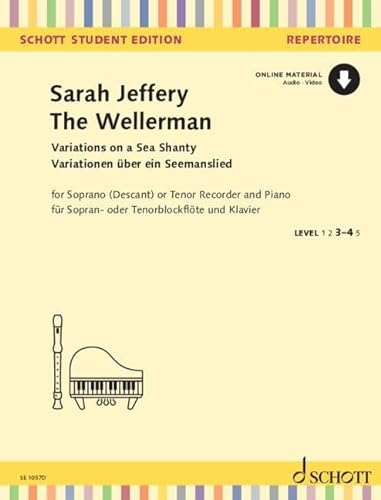 The Wellerman: Variationen über ein Seemannslied. Sopran-Blockflöte (Tenor-Blockflöte) und Klavier. (Schott Student Edition - Repertoire)