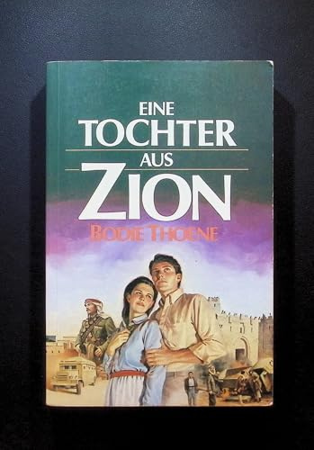 Eine Tochter aus Zion. Die Zion-Chroniken, Band 2