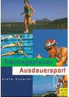 Trainingsplaner - Ausdauersport. Für Radsport, MTB, Triathlon, Duathlon, Lauf, Skilanglauf, Schwimmen, Eisschnelllauf, In-Line-Skating