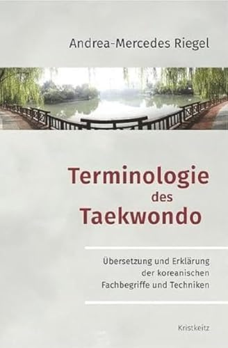 Terminologie des Taekwondo: Übersetzung und Erklärung der koreanischen Fachbegriffe und Techniken