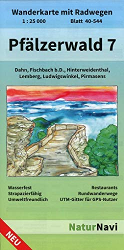 Pfälzerwald 7: Wanderkarte mit Radwegen, Blatt 40-544, 1 : 25 000, Dahn, Fischbach b.D., Hinterweidenthal, Lemberg, Ludwigswinkel, Pirmasens: ... (NaturNavi Wanderkarte mit Radwegen 1:25 000)