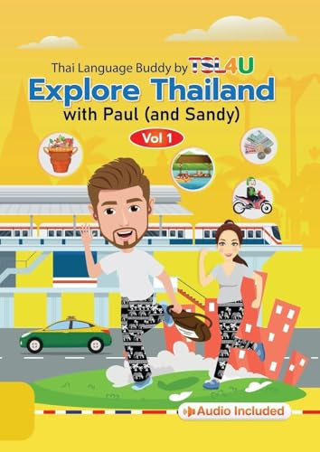 Explore Thailand with Paul (and Sandy)