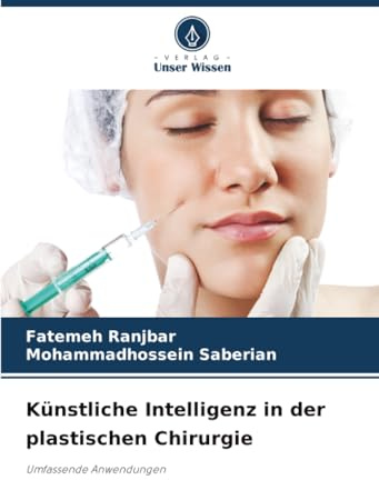 Künstliche Intelligenz in der plastischen Chirurgie: Umfassende Anwendungen