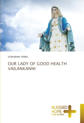OUR LADY OF GOOD HEALTH VAILANKANNI: DE