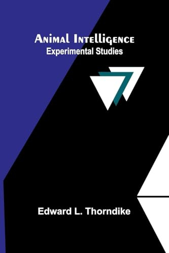 Animal intelligence: Experimental studies