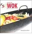 Cocine con Wok / Cooking with Wok: Recetas de oriente y occidente / Recipes from East and West