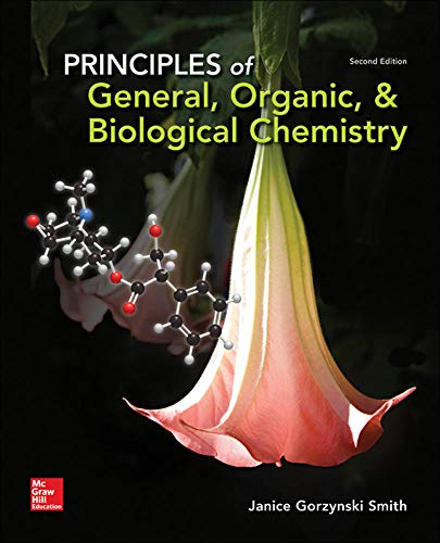Principles of General, Organic, & Biological Chemistry