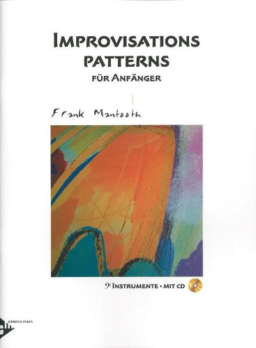 Improvisations Patterns: für Anfänger BC. Melodie-Instrumente (C-Bass) (Posaune/Tuba/Kontrabass). Lehrbuch mit CD.