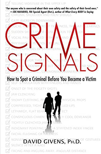 Crime Signals: How to Spot a Criminal Before You Become a Victim