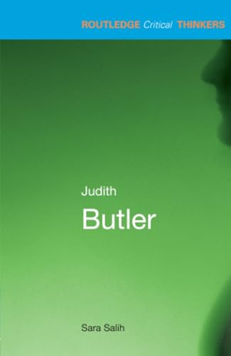 Judith Butler (Routledge Critical Thinkers)